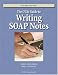 The OTA's Guide to Writing SOAP Notes