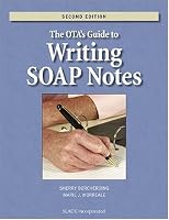 The OTA's Guide to Writing SOAP Notes
