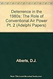 Deterrence in the 1980s. Pt. 2, The role of conventional air power