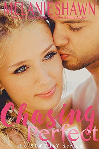 Chasing Perfect (The Someday Series Book 4)