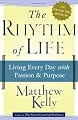 The Rhythm of Life: Living Every Day with Passion and Purpose