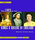 The Lives Of The Kings and Queens of England
