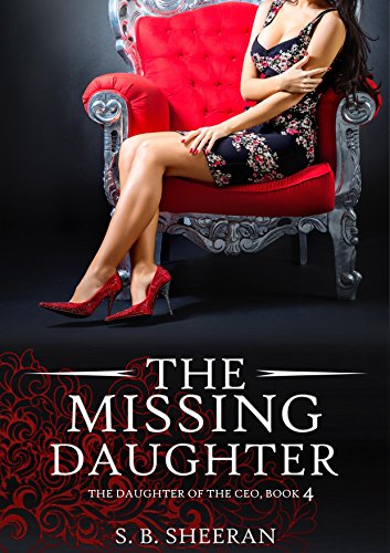 The Missing Daughter (The Daughter of The CEO Book 4)