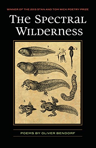 The Spectral Wilderness (Wick Poetry First Book)