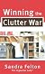 Winning the Clutter War