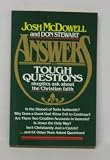 Answers to Tough Questions Skeptics Ask About the Christian Faith (091895665X) by McDowell, Josh