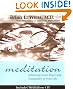 Meditation: Achieving Inner Peace and Tranquility In Your Life