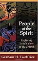 People of the Spirit: Exploring Luke's View of the Church