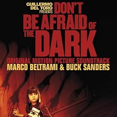 Don T Be Afraid of the Dark
