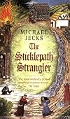 The Sticklepath Strangler: The Medieval West Country Mysteries (Medieval West Country Mysteries (Paperback))