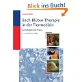Bach-Bl�ten-Therapie in der Tiermedizin: Grundlagen und Praxis