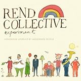 Homemade Worship By Handmade People ~ Rend Collective...