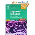 Allgemeine Pathologie und Grundlagen der Speziellen Pathologie: mit Zugang zum Elsevier-Portal