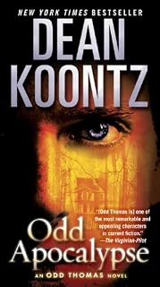 Odd Apocalypse: An Odd Thomas Novel by Dean Koontz