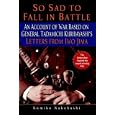 So Sad to Fall in Battle: An Account of War Based on General Tadamichi Kuribayashi's Letters from Iwo Jima