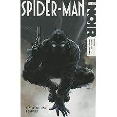Spider-Man Noir : Les illusions perdues