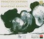 Fran�ois Couperin: Pi�ces pour Clavecin - Blandine Rannou