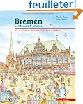 Bremen entdecken & erleben