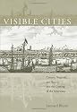 Visible Cities: Canton, Nagasaki, and Batavia and the Coming of the Americans (The Edwin O. Reischauer Lectures)