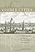 Visible Cities: Canton, Nagasaki, and Batavia and the Coming of the Americans (The Edwin O. Reischauer Lectures)