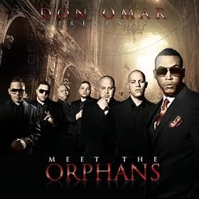 Don+omar+meet+the+orphans+song+list
