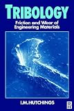 Tribology: Friction and Wear of Engineering Materials (Metallurgy & Materials Science)