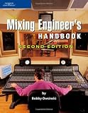 The Mixing Engineer's Handbook, 2nd Edition