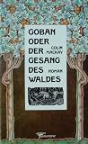 Produkt-Bild: Goban oder der Gesang des Waldes