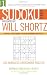 Sudoku Easy Presented by Will Shortz Volume 1: 100 Wordless Crossword Puzzles by Will Shortz