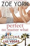Perfect No Matter What: Laney & Kyle Do Vegas (Wardham Book 5)