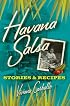 Havana Salsa: Stories and Recipes