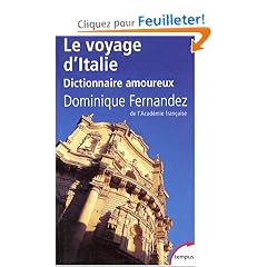 Le voyage d'Italie : Dictionnaire amoureux