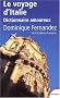 Le voyage d'Italie : Dictionnaire amoureux