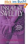 Enslave Me Sweetly (Alien Huntress No...