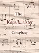 The Kapellmeister Conspiracy