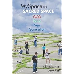MySpace to Sacred Space: God for a New Generation