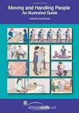 Moving and handling people : an illustrated guide