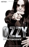 Ozzy: Die Autobiografie - Ozzy Osbourne, Chris Ayres