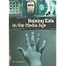 Raising Kids in the Media Age