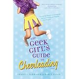 The Geek Girl's Guide to Cheerleading