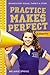 Practice Makes Perfect (A Varsity Novel)