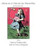 Alicia en el País de las Maravillas (Ilustrado) (Nueva Traducción Fiel al Texto Original con Notas) (Spanish Edition)