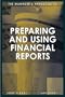 The Manager's Handbook to Preparing and Using Financial Reports
