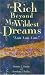 I m Rich Beyond My Wildest Dreams--I Am. I Am. I Am.: How to Get Everything You Want in Life