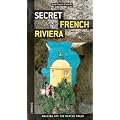 Secret French Riviera (Walking Off the Beaten Track)