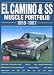 EL Camino and SS Muscle Portfolio 1959-1987 (Brooklands Books Road Test Series): This Collection of Articles Tells the Story Through Road and ... and Technical Data (Muscle portfolio series)
