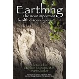 Earthing: The Most Important Health Discovery Ever?