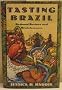 Tasting Brazil: Regional Recipes and Reminiscences
