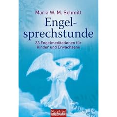 Engelsprechstunde: 33 Engelmeditationen f�r Kinder und Erwachsene