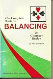 The Complete Book on Balancing in Contract Bridge
